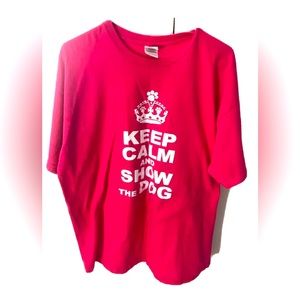 Red “ Keep calm and Show the DOG” T shirt for women xL